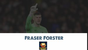 fraser forster