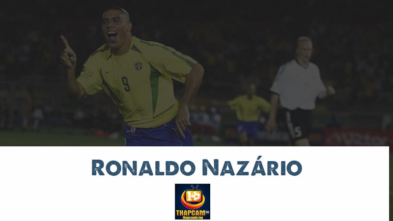 ronaldo nazárioronaldo nazário